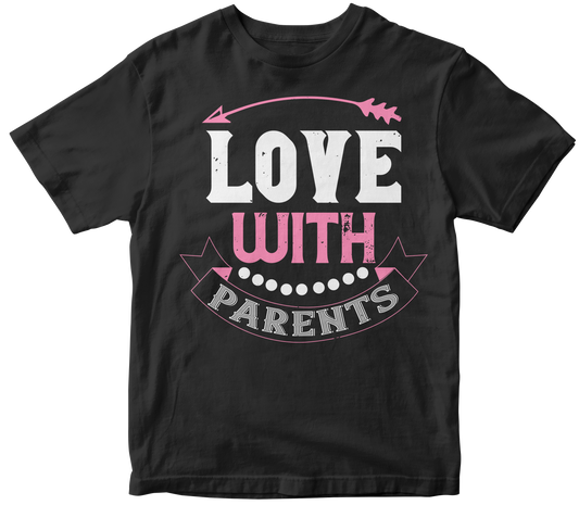 "Love With Parents" Unisex T-Shirt | Valentine's Day Special